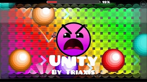 Unity by Triaxis (Insane) Geometry Dash