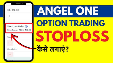 Option Trading Me Stop Loss Kaise Lagaye Angel One? Put Stop Loss In Option Trading In Angel Broking