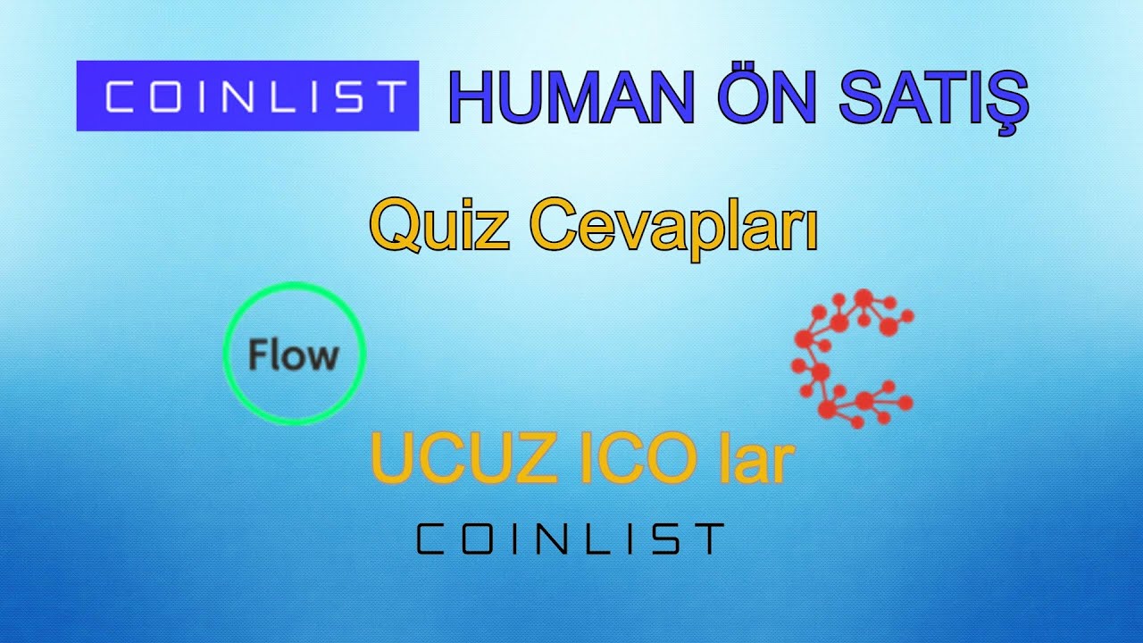Coinlist  YENİ ÖN SATIŞ - Human Quiz Soru ve Cevapları