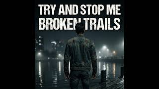 Try and Stop Me