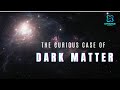 The DARK MATTER Mystery A New Space DOCUMENTARY 2024 4K 