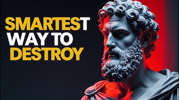 The Smartest Way To Destroy Your Enemy Without Fighting | Stoicism