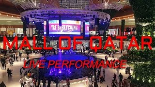 Must Watch - Mall Of Qatar Doha 2016 opening ceremony live performance acrobat screenshot 3