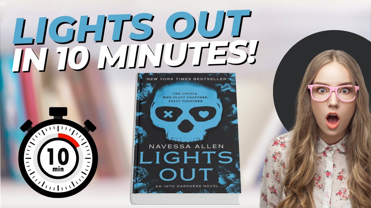 Lights Out A Novel by Navessa Allen in 10 Minutes