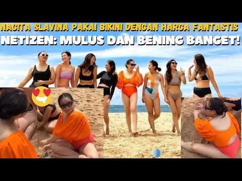 NAGITA HOT NEWS ● Nagita Slavina Pakai Bikini dengan Harga Fantastis,Netizen:Mulus & Bening Banget!