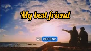 my best friend - (music lyric vidio) #newsong #cover #best