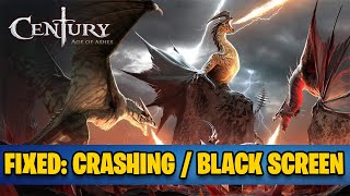 Century: Age of Ashes - Fix Crashing & Black screen