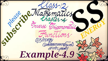 12th Maths |Chapter 4| Example 4.9 | Inverse Trigonometric Functions|நேர்மாறு முக்கோணவியல் சார்புகள்