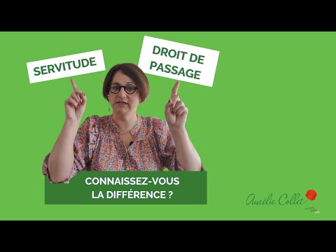 Connaissez vous la différence entre le droit de passage et la servitude ?