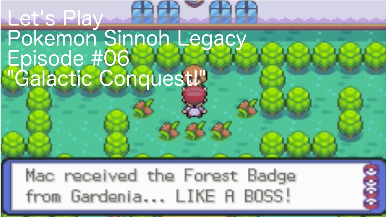 Let's Play Pokemon Sinnoh Legacy EP#06 - "Galactic Conquest!" - YouTube