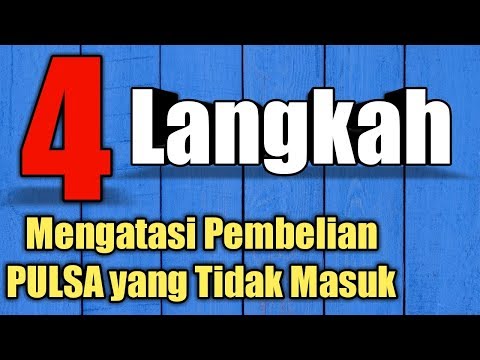 CARA TERAKHIR YANG HARUS DILAKUKAN JIKA ISI PULSA TAPI PULSANYA TIDAK MASUK SIMAK VIDEONYA. 