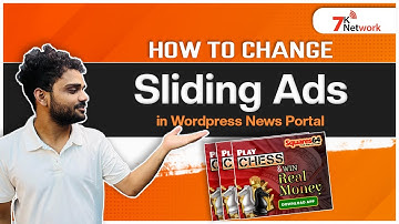 How To Change Sliding Ads In a News Portal | #wordpresstutorial | #7knetwork