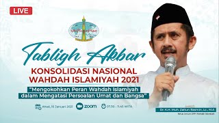TABLIGH AKBAR KONSOLIDASI NASIONAL WAHDAH ISLAMIYAH 2021