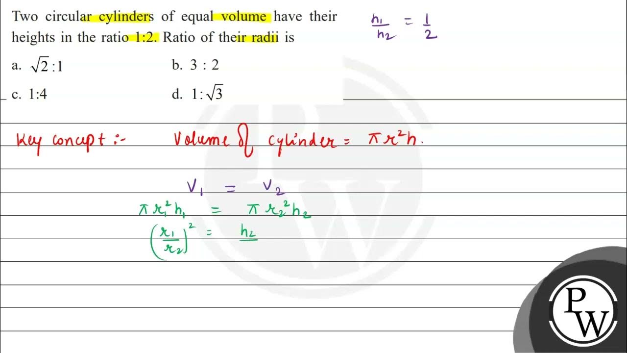 two-circular-cylinders-of-equal-volume-have-their-heights-in-the-ratio