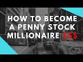 How to Become a Penny Stock Millionaire in 2020