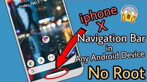 Get iPhone X Gestures In Any Android Phone |No Root