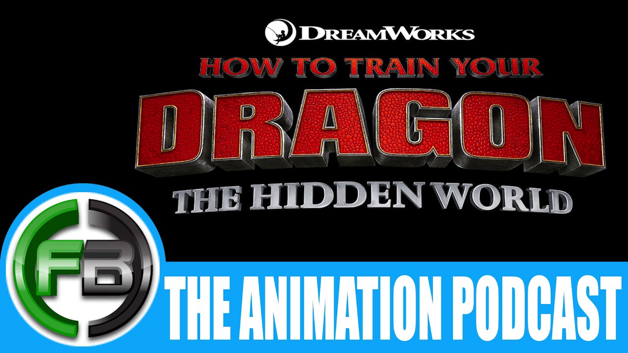 The Animation Podcast Ep. 132: HOW TO TRAIN YOUR DRAGON 3, Guillermo