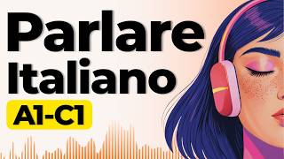 Learn to Speak Italian from A1 to C1 (Complete Guide) | Shadowing Practice