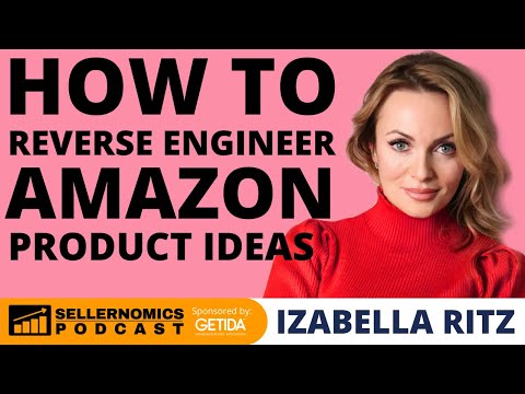 How to Reverse Engineer Amazon Product Ideas | Izabella Ritz
