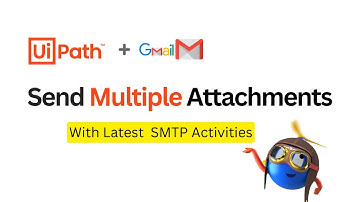 2025 | How to send Email with Multiple Attachments in UiPath | Send SMTP Mail Message | Gmail