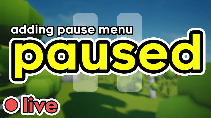 Adding pause menu & more! |  LIVE