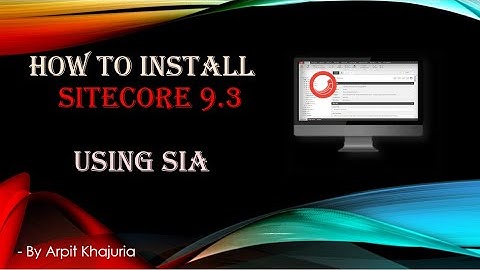 Install Sitecore 9.3 using SIA