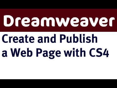 Create and Publish a Web Page with Dreamweaver CS4