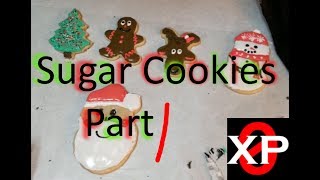 Sugar Cookies Part 1: The Baking