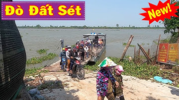 Bến Đò Đất Sét - Mỹ An Hưng B Sang Cồn Tân Thuận Đông, Lấp Vò, Đồng Tháp