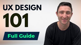 UX 101: Everything You Need to Know About User Experience Design