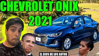 LA VERDAD EN TU CARA: CHEVROLET ONIX 2021