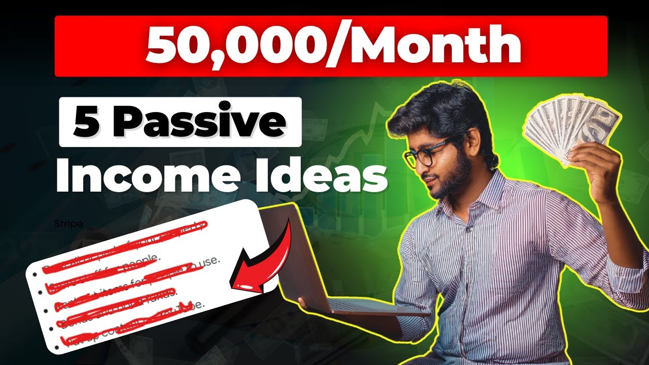 5 Passive Income Ideas | Earn Up to ₹50,000/Month | Make Money as a ...