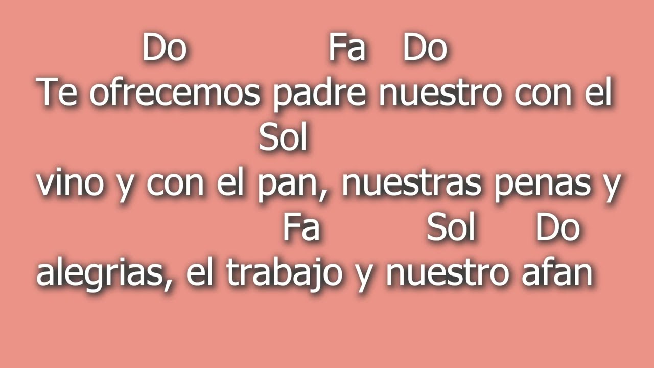 Te Ofrecemos Padre Nuestro - Letra y Acordes - YouTube