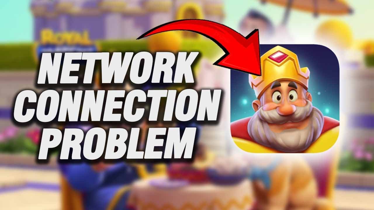 How To Fix Royal Match Network Connection Problem | Final Solution ...