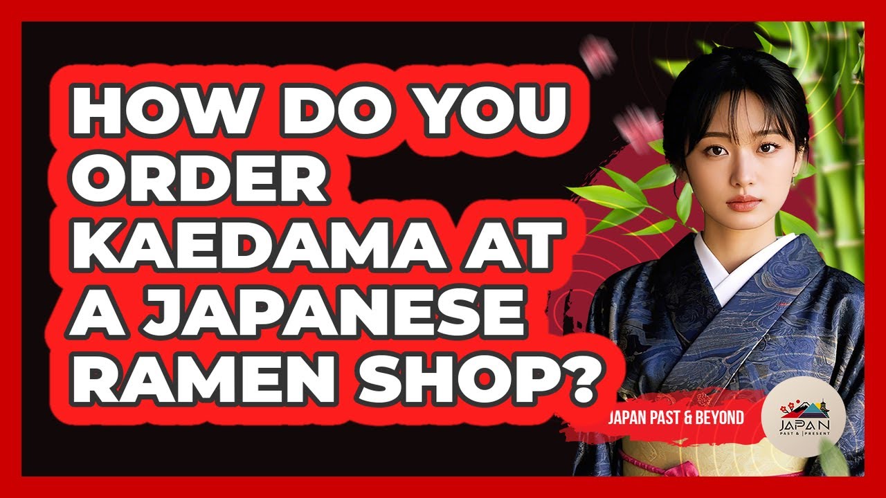How Do You Order Kaedama At A Japanese Ramen Shop? - Japan Past and Present