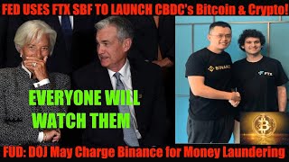 EXPOSED! The FTX Disaster is Deeper Than you Think! FUD:DOJ May Charge Binance for Money Laundering!