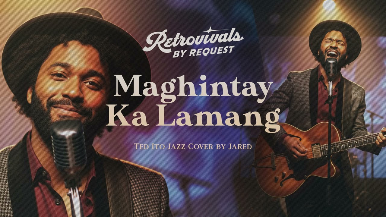Retrovivals - Maghintay Ka Lamang - Ted Ito (OPM Jazz AI Cover by Jared)