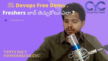 Freshers జాబ్ తెచ్చుకోటం ఎలా ?| best devops training institute in hyderabad|Vanya Raj | CYC