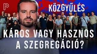 Hasznos vagy káros a szegregáció a közoktatásban? | KÖZGYŰLÉS IV.