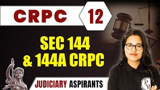 CrPC 12 | Section 144 & 144A CrPC | Major Law |CLAT, LLB & Judiciary Aspirants