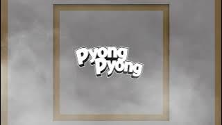 PYONG PYONG - NISBI