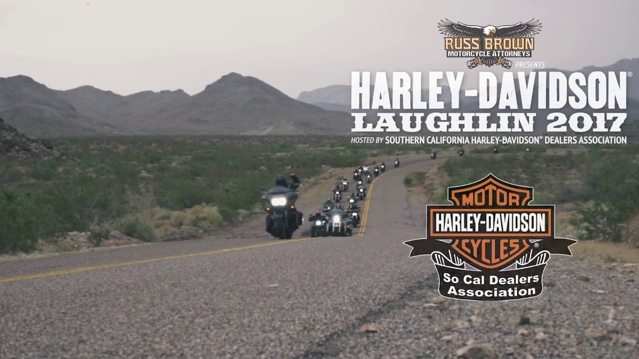 Russ Brown Motorcycle Attorneys Presents HarleyDavidson Laughlin 2017