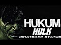 Hulk x hukum  mass whatsapp status  marvel  tamil