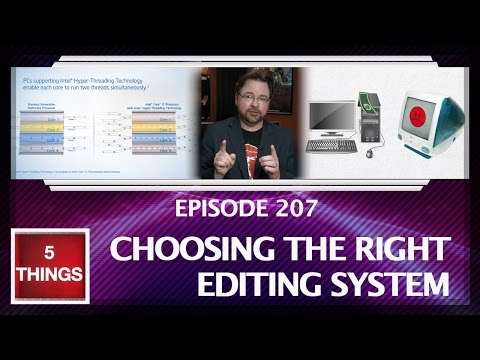 5 THINGS: on Choosing The Right Editing System (episode 207) for Avid, Premiere Pro, and FCP X