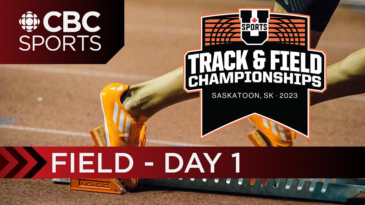 U Sports Track and Field National Championship Field DAY 1 CBC Sports