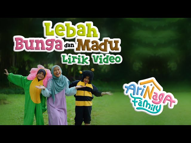Lebah, Bunga dan Madu 2024 (Lyrics Video Version) - Arinaga Family #lebah #bunga #madu class=
