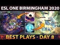 Best Plays ESL One Birmingham Day 8