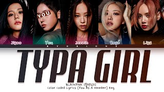 BLACKPINK (블랙핑크) 'Typa Girl' - You As A Member [Karaoke] || 5 Members Ver. Resimi