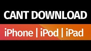 Can’t Download Apps on iPhone iPad iPod - FIX