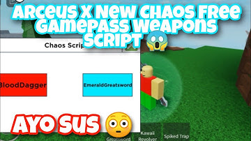 Arceus X New Chaos Free Gamepass Weapons Script 😱